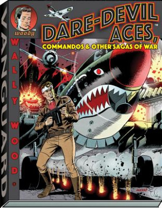 Kniha Wally Wood Dare-Devil Aces Wallace Wood