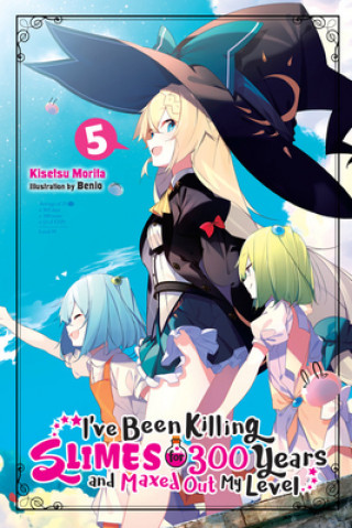 Книга I've Been Killing Slimes for 300 Years and Maxed Out My Level, Vol.5 Kisetsu Morita