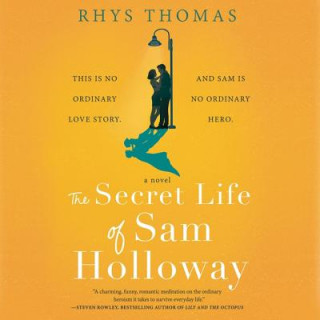 Digital The Secret Life of Sam Holloway Rhys Thomas