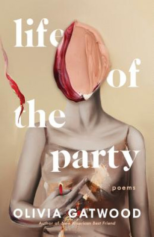 Knjiga Life of the Party Olivia Gatwood