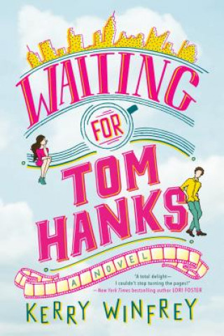 Kniha Waiting For Tom Hanks Kerry Winfrey