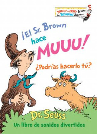 Kniha !El Sr. Brown hace Muuu!  Podrias hacerlo tu? (Mr. Brown Can Moo! Can You? Spanish Edition) Dr. Seuss