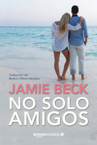 Knjiga No solo amigos Jamie Beck