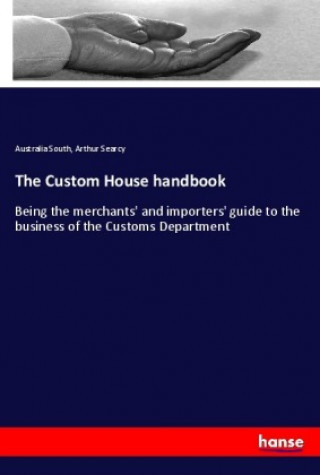 Kniha The Custom House handbook Australia South