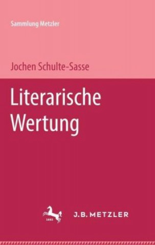 Kniha Literarische Wertung Jochen Schulte-Sasse