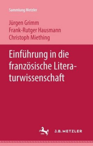 Carte Einfuhrung in die franzosische Literaturwissenschaft Jurgen Grimm