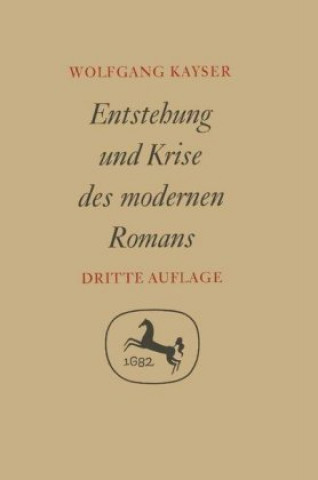 Libro Entstehung und Krise des modernen Romans Wolfgang Kayser