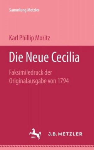 Kniha Die Neue Cecilia Karl Phillip Moritz