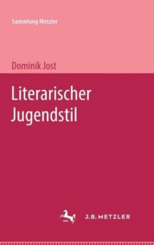 Knjiga Literarischer Jugendstil Dominik Jost