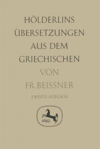 Knjiga Holderlins Ubersetzungen aus dem Griechischen Friedrich Beissner