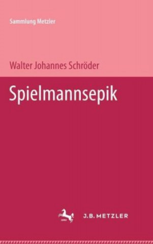 Kniha Spielmannsepik Walter Hohannes Schroder