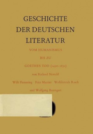 Książka Geschichte der deutschen Literatur vom Humanismus bis zu Goethes Tod (1490-1832) Richard Newald