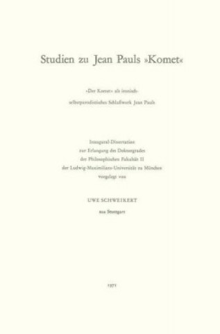 Kniha Studien zu Jean Pauls "Komet" Uwe Schweikert