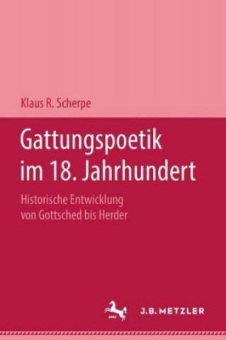 Kniha Gattungspoetik im 18. Jahrhundert Klaus R. Scherpe