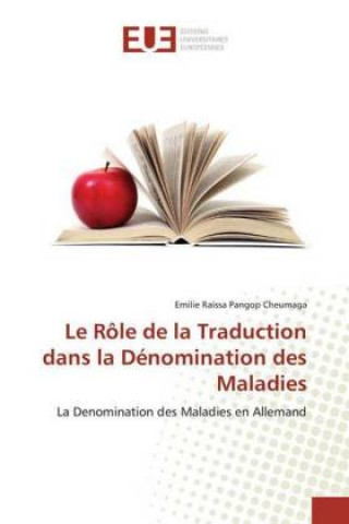 Buch Le Rôle de la Traduction dans la Dénomination des Maladies Emilie Raissa Pangop Cheumaga