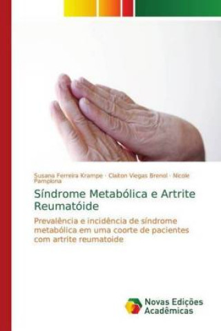 Kniha Sindrome Metabolica e Artrite Reumatoide Susana Ferreira Krampe