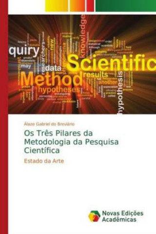 Kniha Os Tres Pilares da Metodologia da Pesquisa Cientifica Álaze Gabriel do Breviário