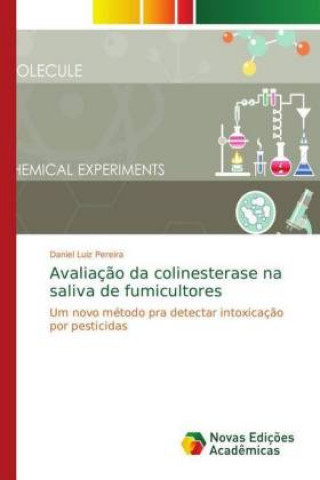 Kniha Avaliacao da colinesterase na saliva de fumicultores Daniel Luiz Pereira