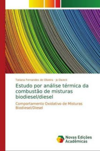 Carte Estudo por analise termica da combustao de misturas biodiesel/diesel Tatiana Fernandes de Oliveira