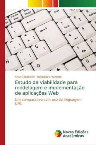 Knjiga Estudo da viabilidade para modelagem e implementacao de aplicacoes Web Artur Todeschini