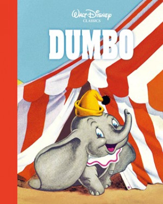 Knjiga Walt Disney Classics Dumbo collegium