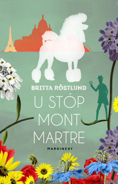 Kniha U stóp Montmartre Rostlund Britta