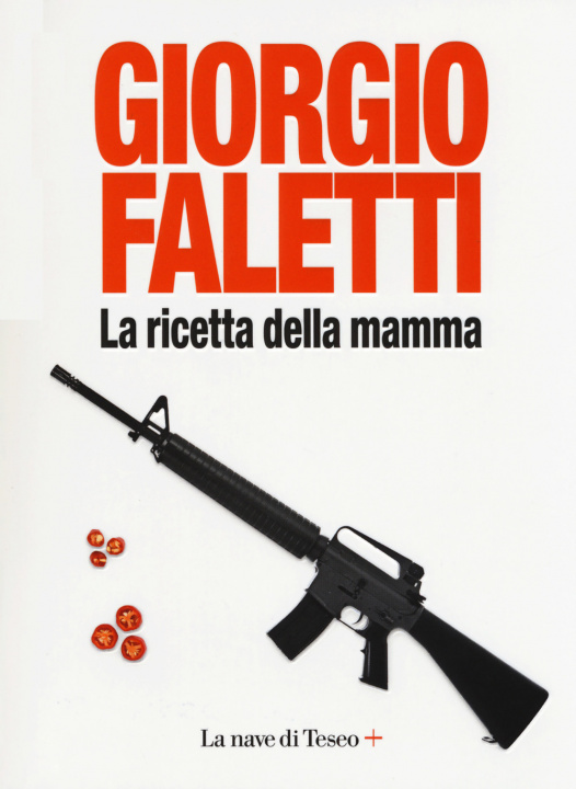 Könyv La ricetta della mamma Giorgio Faletti