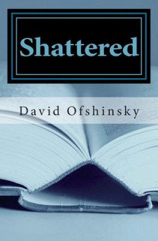 Knjiga Shattered David Ofshinsky