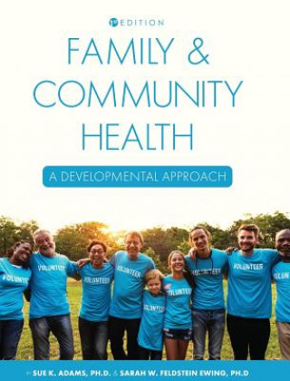 Carte Family and Community Health: A Developmental Approach Sue Adams