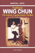 Carte Traditional Wing Chun - The Branch of Great Master Yip Man Marina Kondratenko