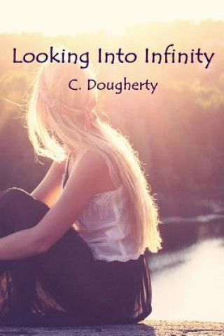 Knjiga Looking into Infinity C  Dougherty