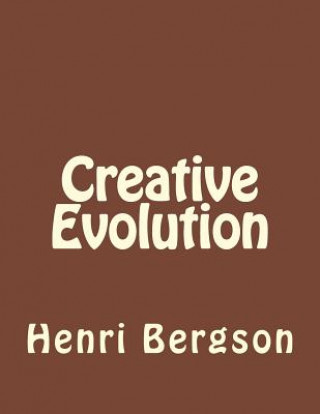 Kniha Creative Evolution Henri Bergson