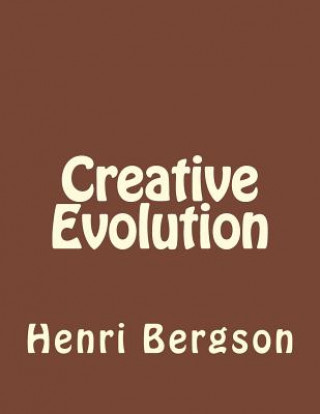 Βιβλίο Creative Evolution Henri Bergson