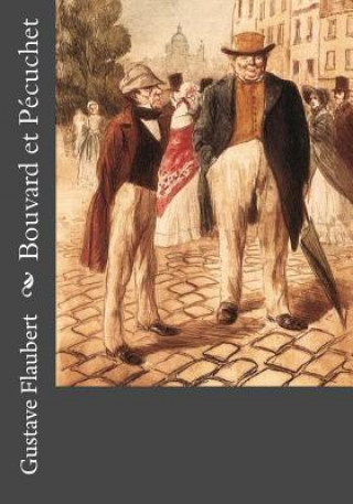Knjiga Bouvard et Pécuchet Gustave Flaubert