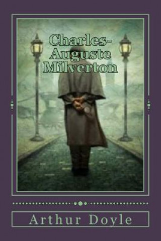 Книга Charles-Auguste Milverton Arthur Conan Doyle