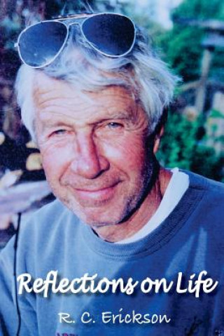 Knjiga Reflections Dr Robert C Erickson