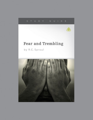 Carte Fear and Trembling Ligonier Ministries