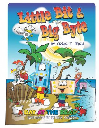 Knjiga Little Bit & Big Byte: A Day at the Beach Patrick Carlson