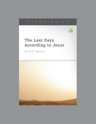 Carte The Last Days According to Jesus Ligonier Ministries