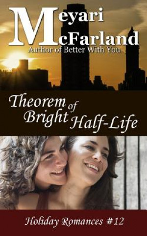 Kniha Theorem of Bright Half-Life Meyari McFarland