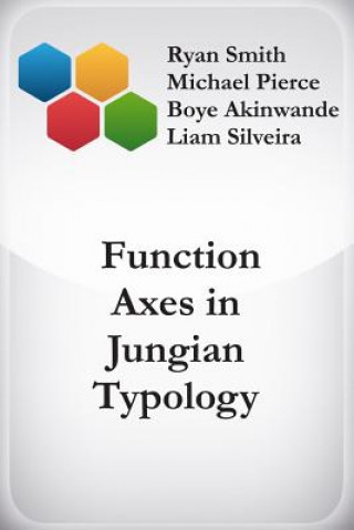 Kniha Function Axes in Jungian Typology Michael Pierce