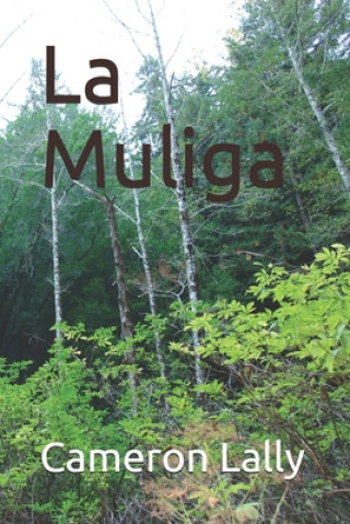 Knjiga La Muliga Cameron Lally