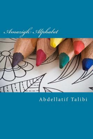 Kniha Amazigh Alphabet: Art of Coloring Abdellatif Talibi