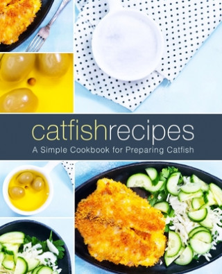 Książka Catfish Recipes Booksumo Press