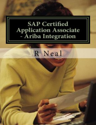 Книга SAP Certified Application Associate - Ariba Integration R Neal