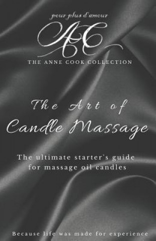 Livre The Art of Candle Massage Anne Cook