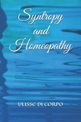 Könyv Syntropy and Homeopathy Ulisse Di Corpo