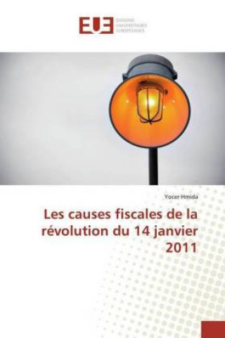 Kniha Les causes fiscales de la révolution du 14 janvier 2011 Yocer Hmida