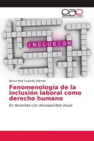 Carte Fenomenologia de la inclusion laboral como derecho humano Blanca Nelly Guajardo Villarreal