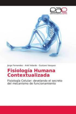 Kniha Fisiologia Humana Contextualizada Jorge Fernández